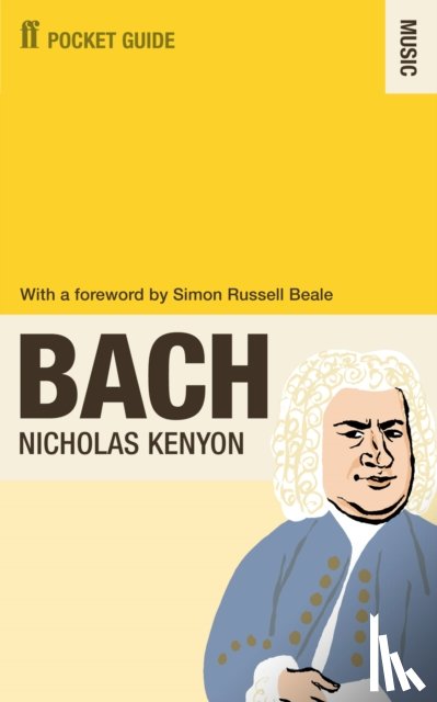 Kenyon, Sir Nicholas - The Faber Pocket Guide to Bach