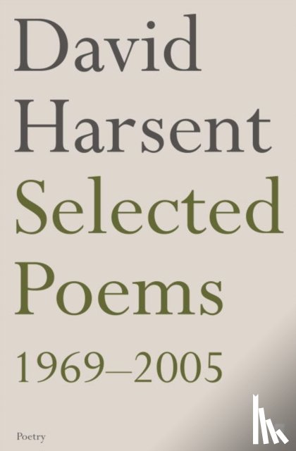 David Harsent - Selected Poems David Harsent