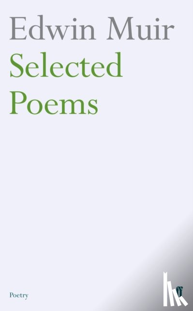 Muir, Edwin - Edwin Muir Selected Poems