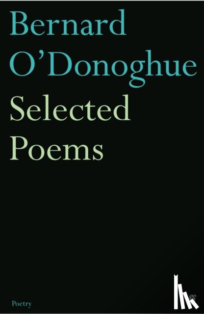 O'Donoghue, Bernard - Selected Poems Bernard O'Donoghue
