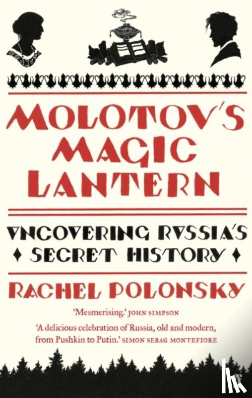 Polonsky, Rachel - Molotov's Magic Lantern