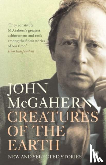 McGahern, John - Creatures of the Earth