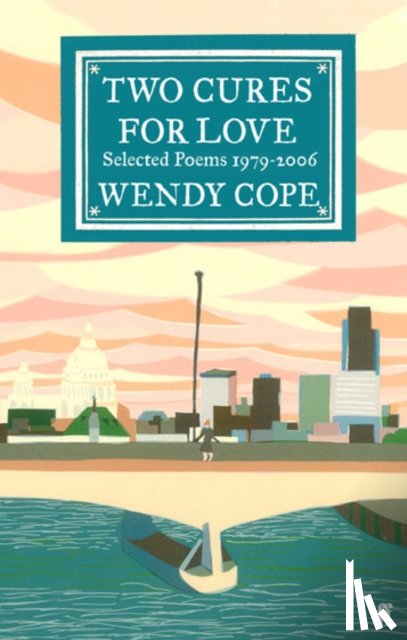 Cope, Wendy - Two Cures for Love
