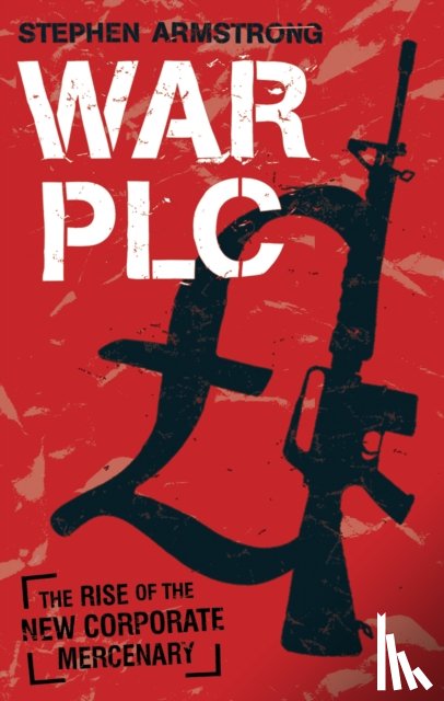Armstrong, Stephen - War plc