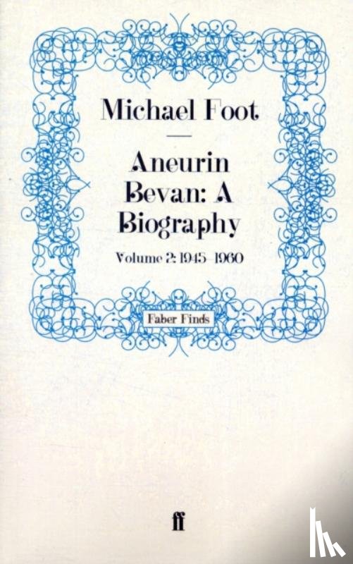 Foot, Michael - Aneurin Bevan: A Biography