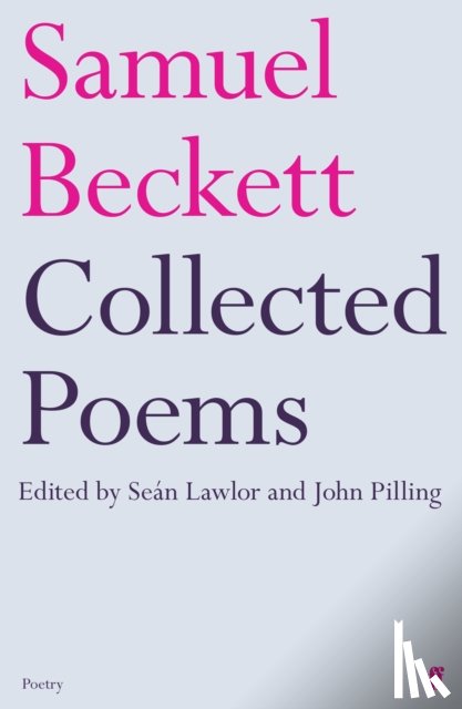 Beckett, Samuel - Collected Poems of Samuel Beckett