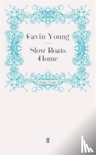 Young, Gavin - Slow Boats Home