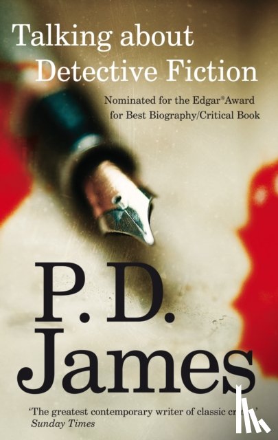 James, P. D. - Talking about Detective Fiction