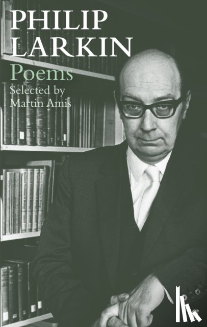 Larkin, Philip - Philip Larkin Poems