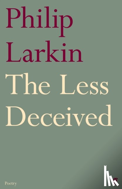 Larkin, Philip - The Less Deceived