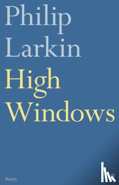 Larkin, Philip - High Windows