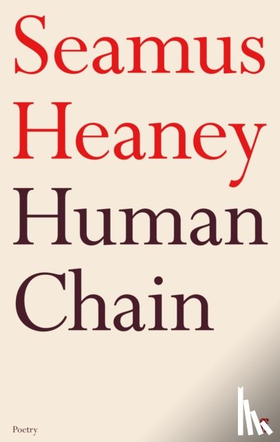 Heaney, Seamus - Human Chain