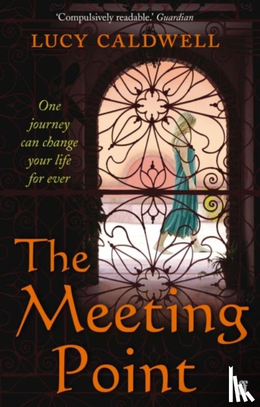 Caldwell, Lucy - The Meeting Point