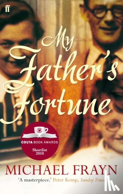 Frayn, Michael - My Father's Fortune