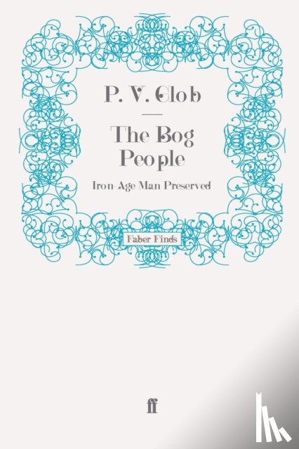 Glob, Professor P.V. - The Bog People