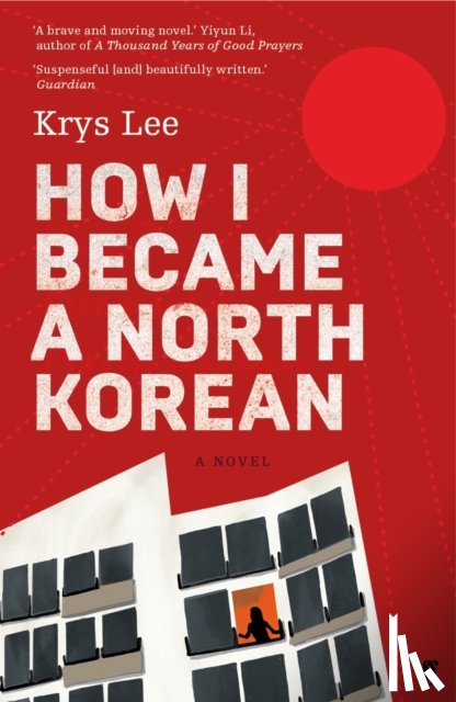 Lee, Krys - How I Became a North Korean