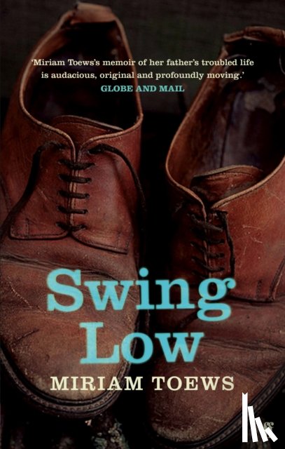 Toews, Miriam - Swing Low