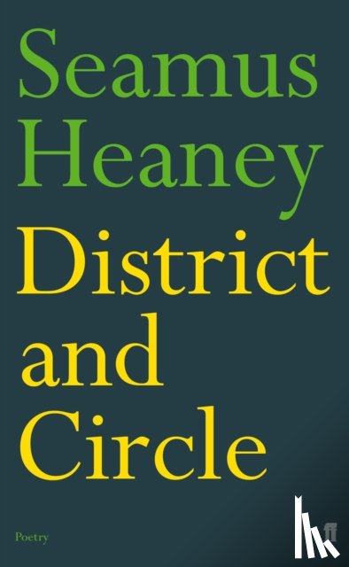 Heaney, Seamus - District and Circle