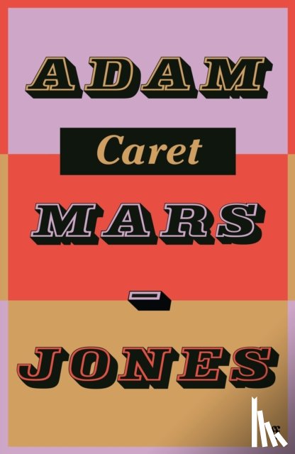 Mars-Jones, Adam - Caret