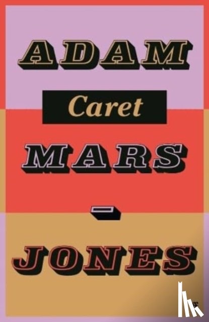 Mars-Jones, Adam - Caret