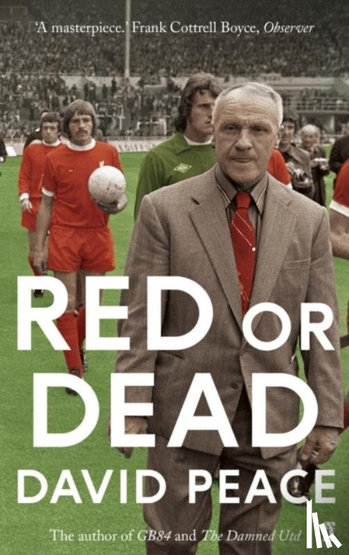 Peace, David (Author) - Red or Dead