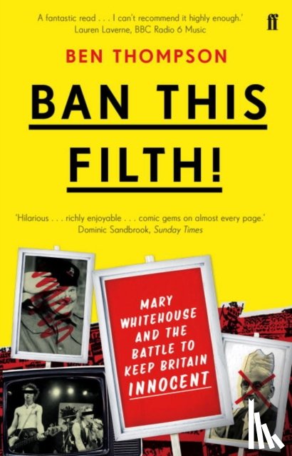 Thompson, Ben (Music Critic) - Ban This Filth!