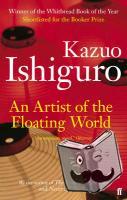 Ishiguro, Kazuo - An Artist of the Floating World