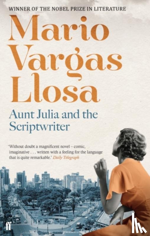 Vargas Llosa, Mario - Aunt Julia and the Scriptwriter