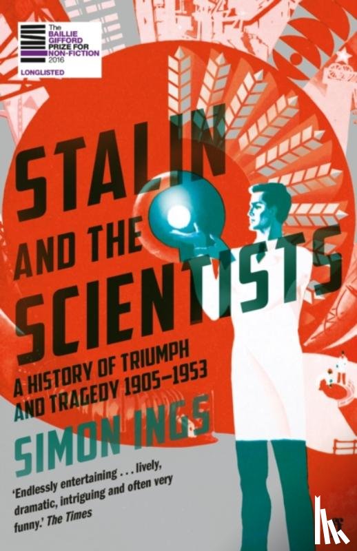 Ings, Simon - Stalin and the Scientists