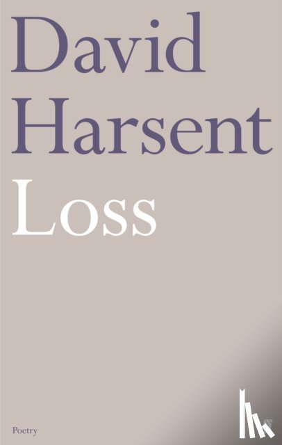 Harsent, David - Loss