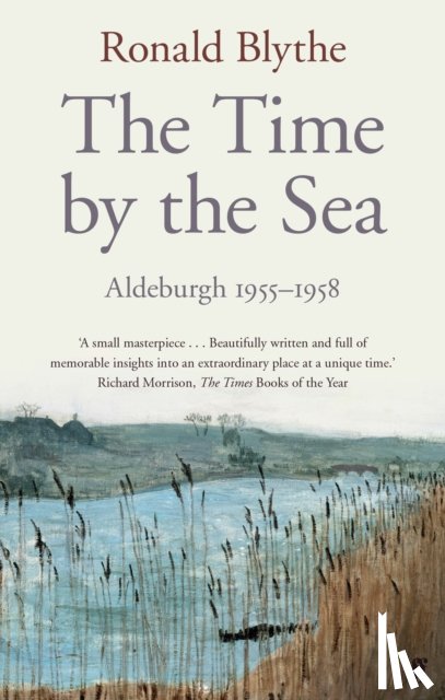 Blythe, Dr Dr Ronald - The Time by the Sea