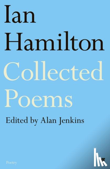 Hamilton, Ian - Ian Hamilton Collected Poems