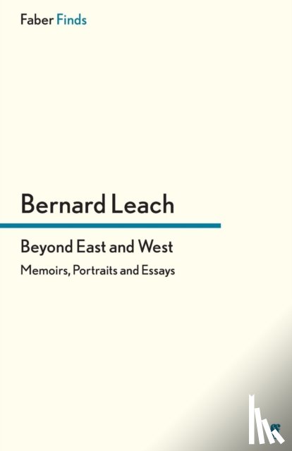 Leach, Bernard - Beyond East and West