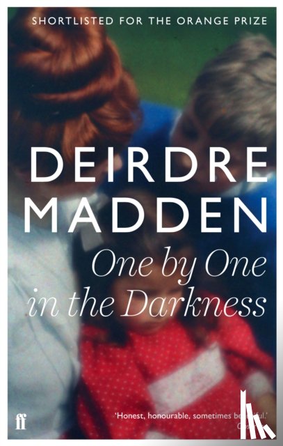 Madden, Deirdre - One by One in the Darkness