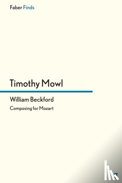 Mowl, Timothy - William Beckford
