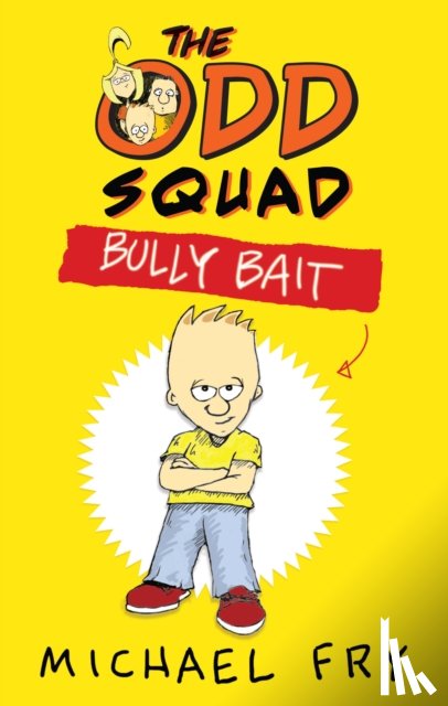 Fry, Michael - The Odd Squad: Bully Bait