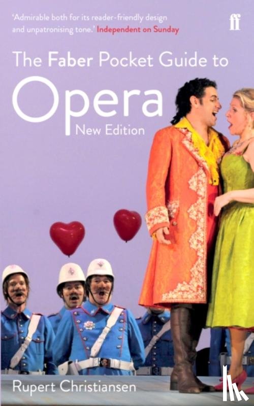 Christiansen, Rupert - The Faber Pocket Guide to Opera