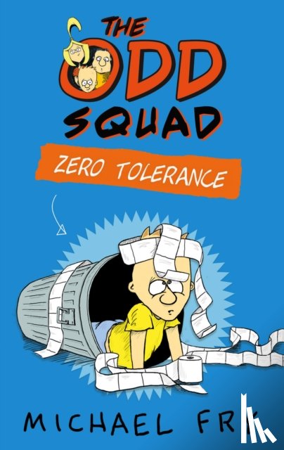 Fry, Michael - The Odd Squad: Zero Tolerance
