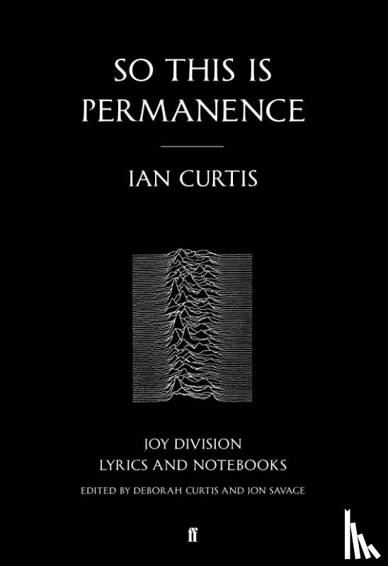 Curtis, Ian - So This is Permanence