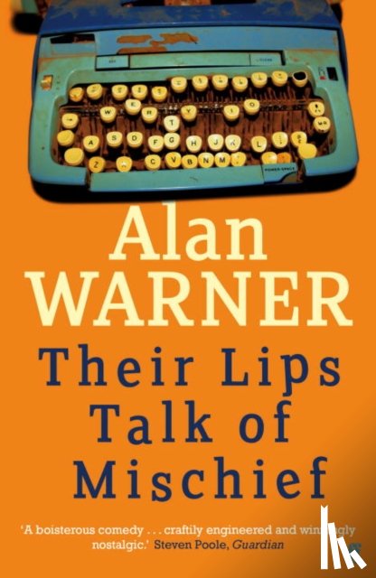 Warner, Alan - Their Lips Talk of Mischief