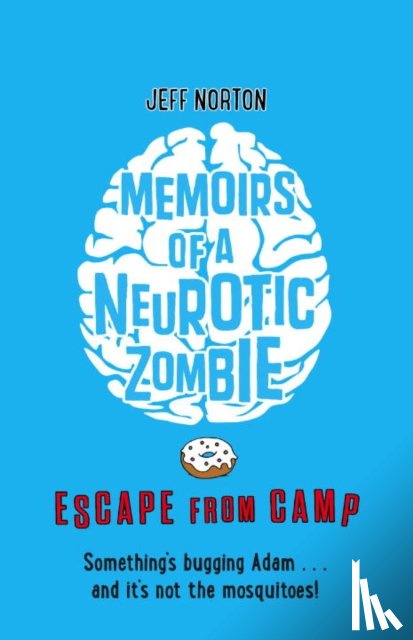 Norton, Jeff - Memoirs of a Neurotic Zombie: Escape from Camp
