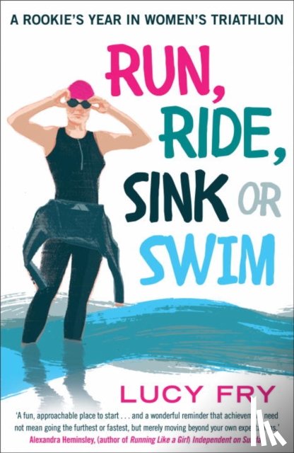 Fry, Lucy - Run, Ride, Sink or Swim
