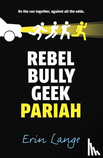 Lange, Erin - Rebel, Bully, Geek, Pariah