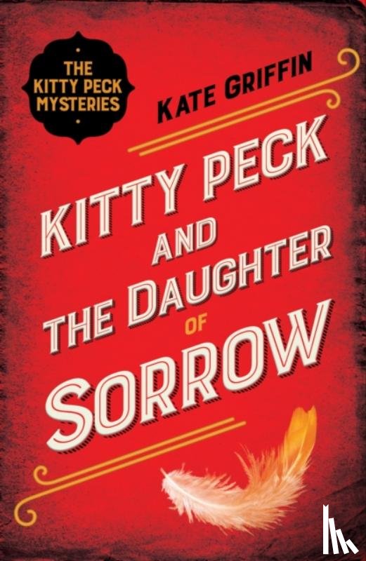 Griffin, Kate - Kitty Peck and the Daughter of Sorrow