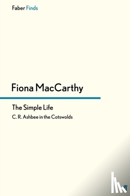 MacCarthy, Fiona - The Simple Life