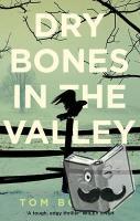 Bouman, Tom - Dry Bones in the Valley