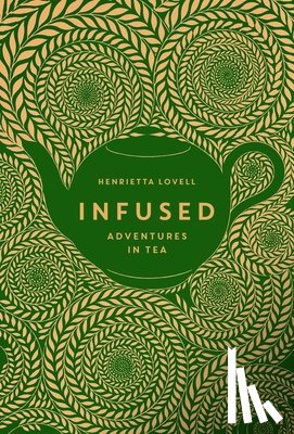 Lovell, Henrietta - Infused