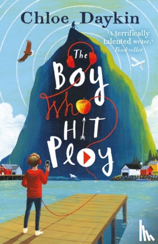 Daykin, Chloe - The Boy Who Hit Play