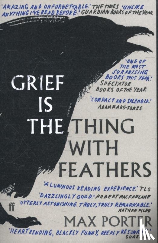 Porter, Max - Grief is the Thing with Feathers