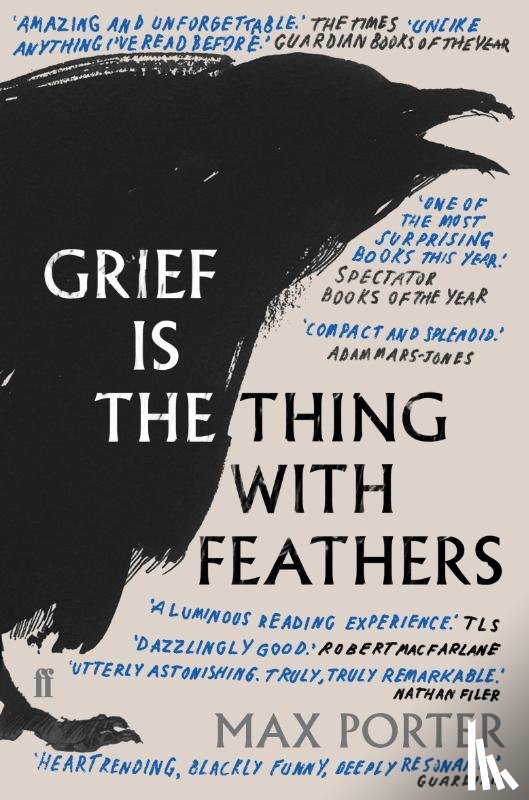 Porter, Max (Author) - Grief Is the Thing with Feathers